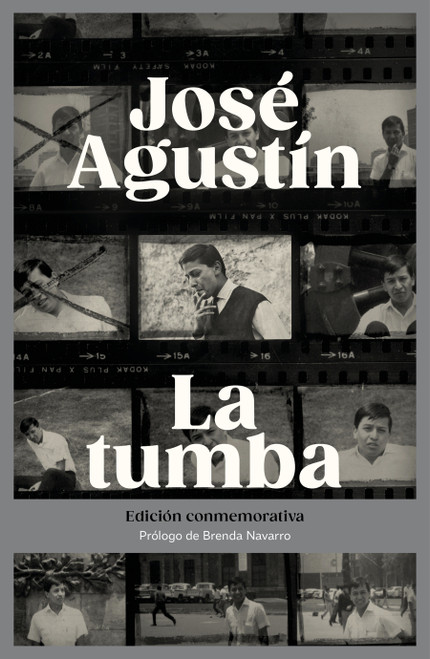 La tumba (Edición conmemorativa) / The Tomb (Commemorative Edition) (Spanish Edition) by José Agustín, Brenda Navarro, 9786073851794