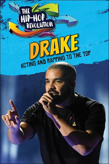 Drake (Acting and Rapping to the Top) by Barbara Gottfried, 9781978509658