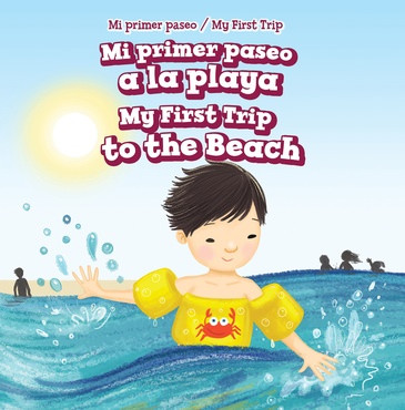 Mi primer paseo a la playa / My First Trip to the Beach (Bilingual Edition) by Greg Roza, 9781725304659