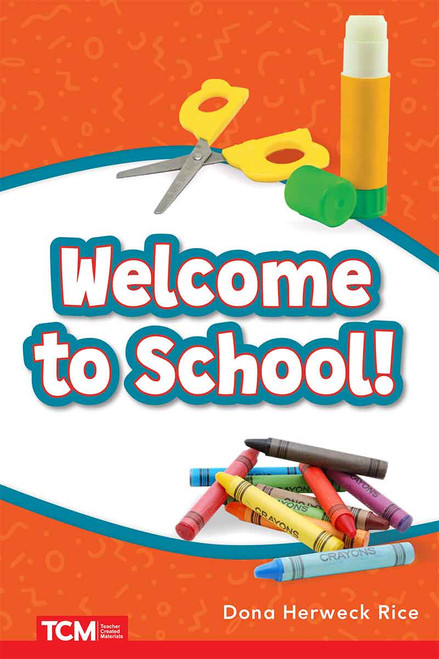 Welcome to School! by Dona Herweck Rice, 9798330904815