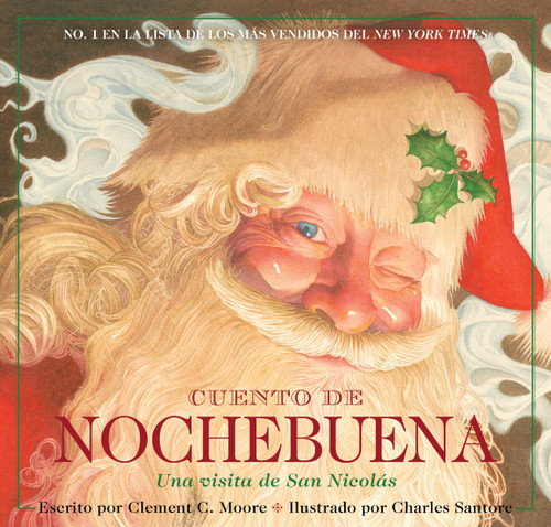 Cuento de Nochebuena, Una Visita de San Nicolas (La edición clásica) (Spanish Edition) by Clement Moore, Charles Santore, 9781400350926