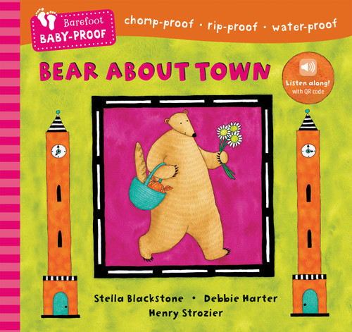 Barefoot Baby-Proof: Bear About Town by Stella Blackstone, Debbie Harter, Henry Strozier, 9798888593097