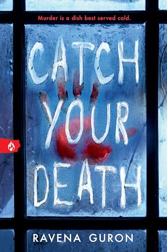 Catch Your Death by Ravena Guron, 9781728296876
