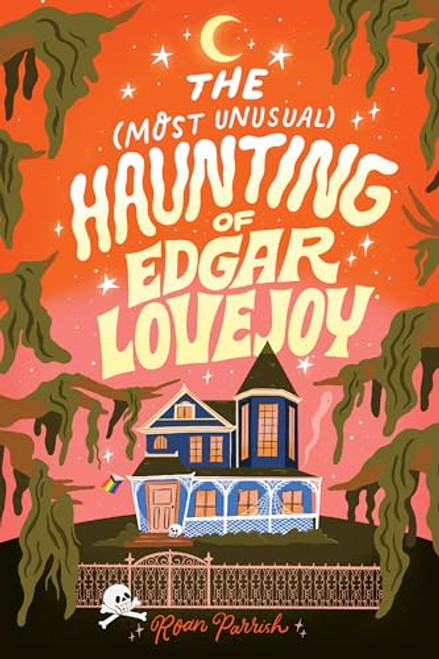 The Most Unusual Haunting of Edgar Lovejoy by Roan Parrish, 9781464238741