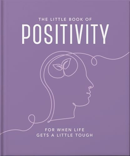 The Little Book of Positivity (For When Life Gets a Little Tough) by OH, 9781035422265