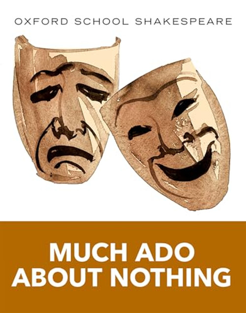 Much Ado About Nothing (2010 edition) (Oxford School Shakespeare) by William Shakespeare, 9780198328728