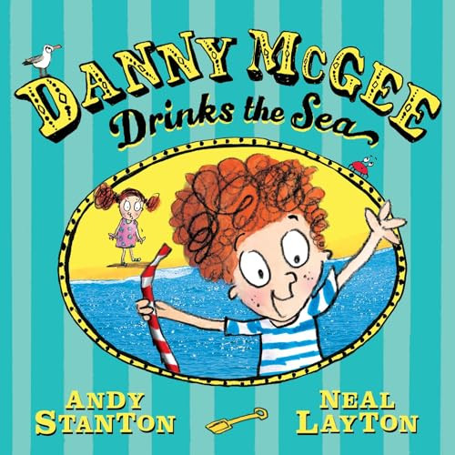 Danny McGee Drinks the Sea - 9780571384693 by Andy Stanton, Neal Layton, 9780571384693