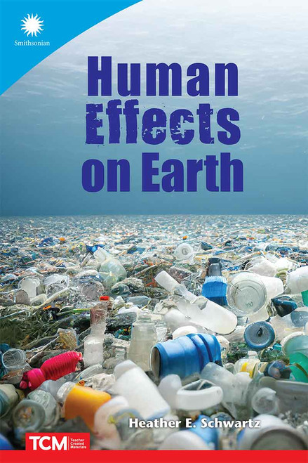Human Effects on Earth by Heather E. Schwartz, Heather Schwartz, 9798765968963
