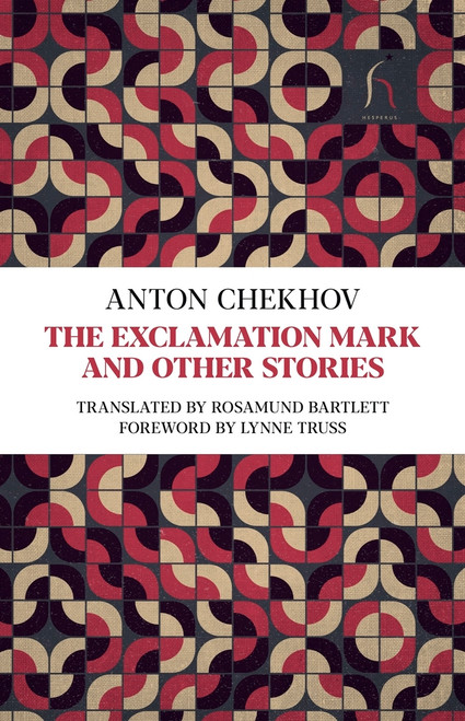 The Exclamation Mark (And Other Stories) by Anton Chekhov, Lynne Truss, Roasmund Bartlett, 9781843913429