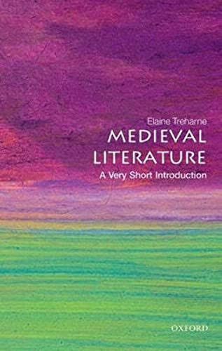 Medieval Literature (A Very Short Introduction) by Elaine Treharne, 9780199668496
