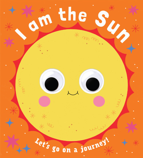 Googly Eyes: I Am the Sun by Teresa Bellón, 9781454712299