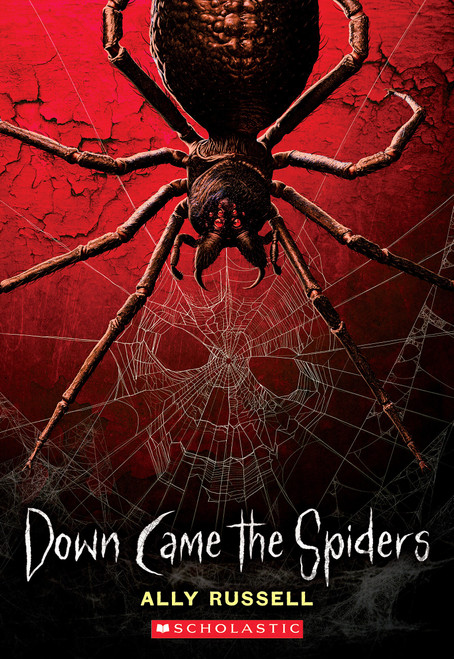 Down Came the Spiders by Ally Russell, 9781546129257