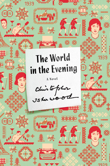 The World in the Evening (A Novel) by Christopher Isherwood, 9780374533816