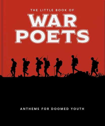 The Little Book of War Poets (The Human Experience of War) by OH, 9781800695511