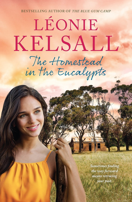 The Homestead in the Eucalypts by Léonie Kelsall, 9781761067884