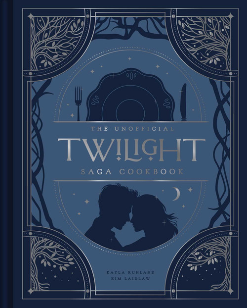 The Unofficial Twilight Saga Cookbook (Flavors from Forks) by Kayla Ruhland, Laidlaw, 9798886742275