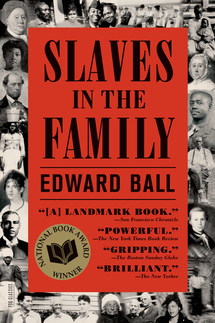 Slaves in the Family by Edward Ball, 9780374534455