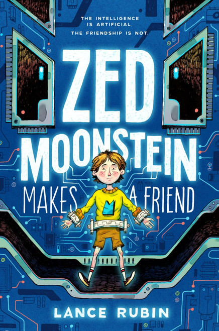 Zed Moonstein Makes a Friend by Lance Rubin, 9780063396654