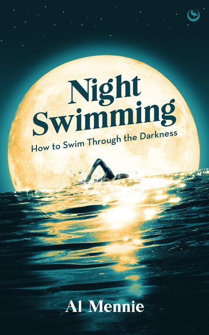 Night Swimming (How to swim through the darkness) by Al Mennie, 9781786789945