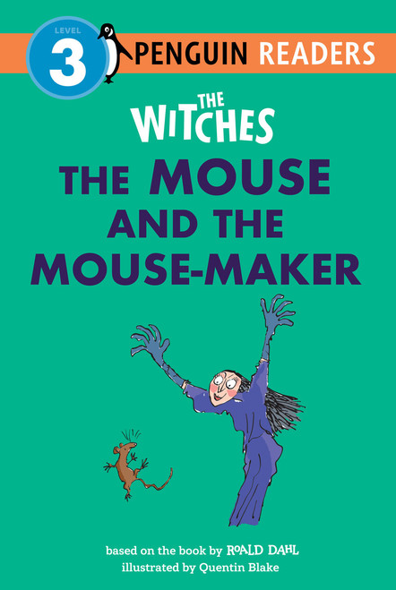 The Witches: The Mouse and the Mouse-Maker - 9798217049103 by Roald Dahl, Quentin Blake, 9798217049103