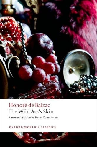The Wild Ass's Skin by Honoré de Balzac, Helen Constantine, Patrick Coleman, 9780199579501