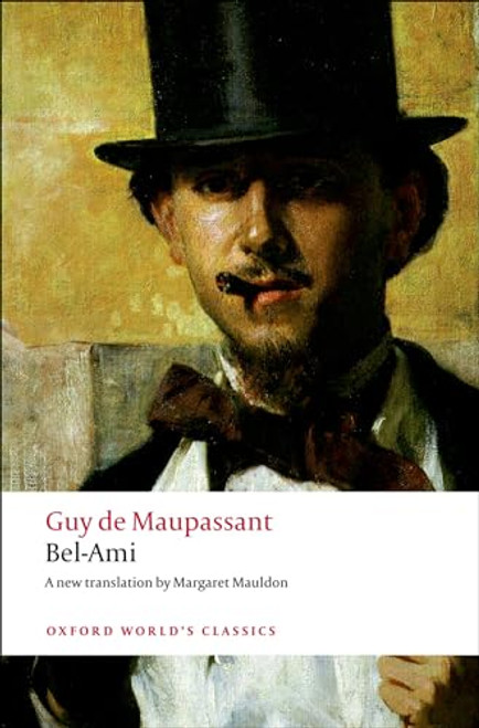 Bel-Ami - 9780199553938 by Guy de Maupassant, Margaret Mauldon, Robert Lethbridge, 9780199553938