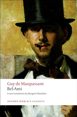 Bel-Ami - 9780199553938 by Guy de Maupassant, Margaret Mauldon, Robert Lethbridge