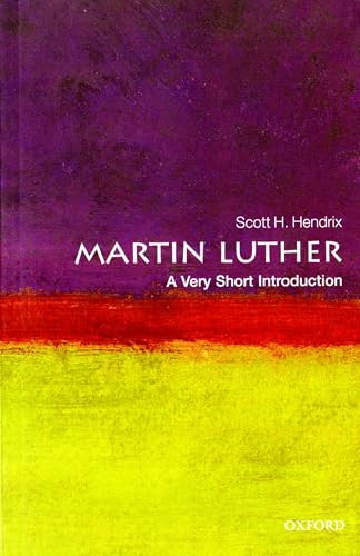 Martin Luther (A Very Short Introduction) by Scott H. Hendrix, 9780199574339