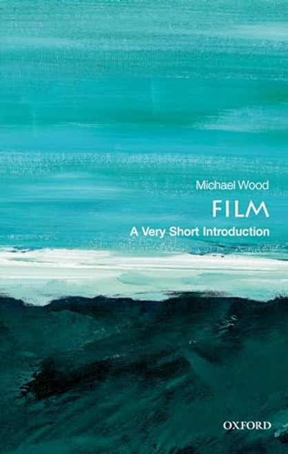 Film (A Very Short Introduction) by Michael Wood, 9780192803535