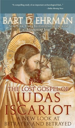 The Lost Gospel of Judas Iscariot (A New Look at Betrayer and Betrayed) by Bart D Ehrman, 9780195343519