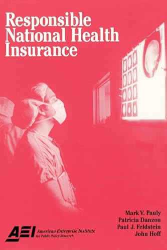 Responsible National Health Insurance by Mark V. Pauly, 9780844770147