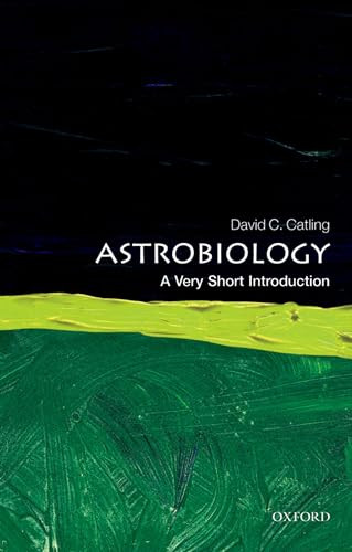 Astrobiology (A Very Short Introduction) by David C. Catling, 9780199586455