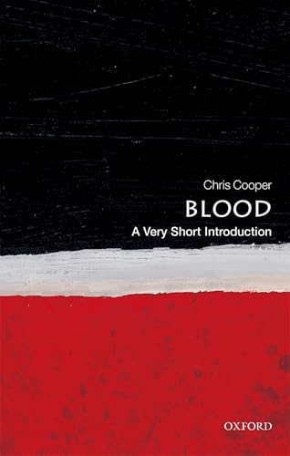 Blood (A Very Short Introduction) by Christopher Cooper, 9780199581450