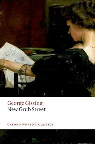 New Grub Street - 9780198729181 by George Gissing, Katherine Mullin, 9780198729181