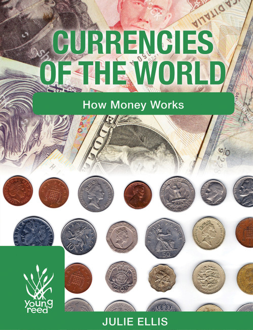 Currencies Of The World (how money works) by Julie Ellis, 9781921580406