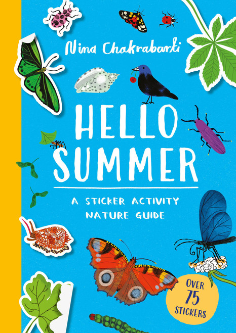 Hello Summer (A sticker activity nature guide) by Nina Chakrabarti, 9781510231856