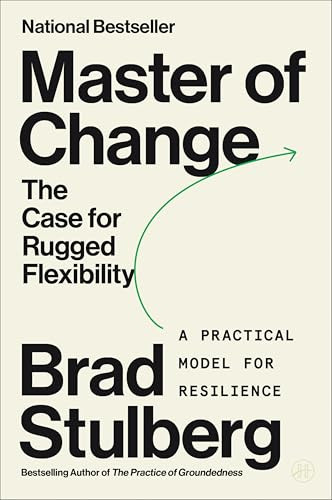 Master of Change (The Case for Rugged Flexibility) - 9780063253179 by Brad Stulberg