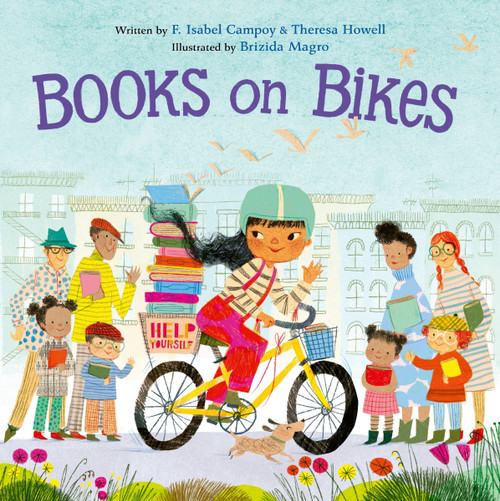 Books on Bikes by F. Isabel Campoy, Theresa Howell, Brizida Magro, 9780063285125