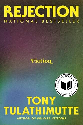 Rejection (Fiction) - 9780063337886 by Tony Tulathimutte