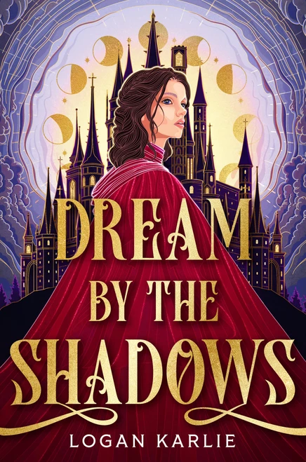 Dream by the Shadows (Standard Edition) by Logan Karlie, 9780316588157