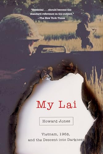 My Lai (Vietnam, 1968, and the Descent into Darkness) by Howard Jones, 9780190056704