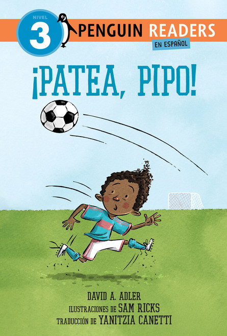 ¡Patea, Pipo! (Kick It, Mo! Spanish Edition) by David A. Adler, Sam Ricks, Yanitzia Canetti, 9798217050260