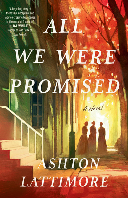 All We Were Promised (A Novel) - 9780593600177 by Ashton Lattimore, 9780593600177