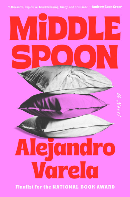 Middle Spoon (A Novel) by Alejandro Varela, 9780593835173