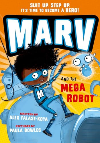 Marv And The Mega Robot by Paula Bowles, Alex Koya, 9780192780423