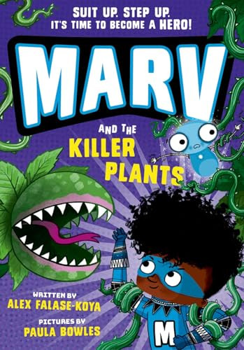 Marv and the Killer Plants by Alex Falase-Koya, 9780192780508