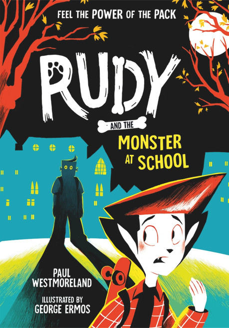 Rudy And The Monster At School by Paul Westmoreland, George Ermos, 9780192782519