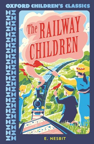 The Railway Children - 9780192789341 by Edith Nesbit, Onjali Q. Rauf