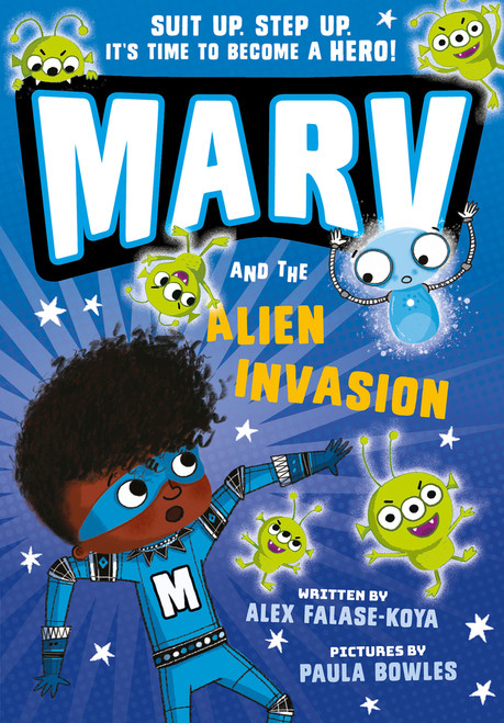 Marv and the Alien Invasion by Paula Bowles, Alex Falase-Koya, 9781382053846