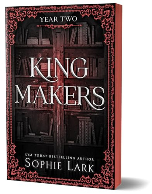 Kingmakers: Year Two (Deluxe Edition) by Sophie Lark, 9781464231544